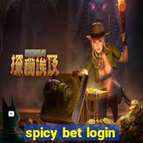 spicy bet login